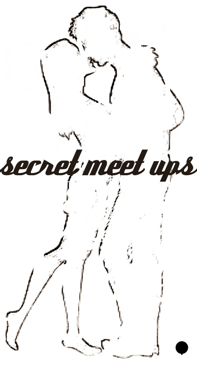 Secret Meet Ups