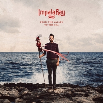 Impala_Ray_-_From_The_Valley_To_The_Sea_-_Artwork.jpg