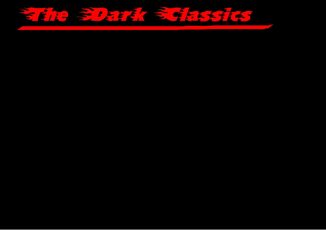 The Dark Classics