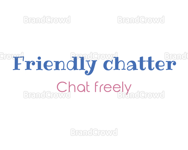 Friendly chatter